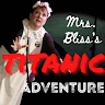 Mrs. Bliss's Titanic Adventure