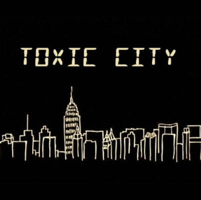 TOXIC CITY