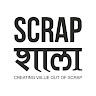 scrap shala