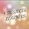 4 SUBJECTS LEARNERS