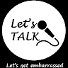 Writer: Let's Talk: Let's get Embarrassed