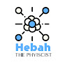 Hebah the Physicist