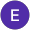 E E