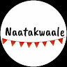 Writer: Naatak waale