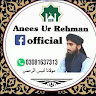 Anees Ur Rehman Official