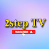 Rapid account: 2 Step Tv