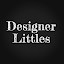 Designer Littles