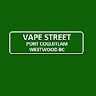 Vape Street Port Coquitlam Westwood BC