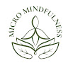 Writer: Micro Mindfulness