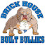 Brick House Built Bullies