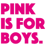 pink is for boys's photo