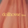 Writer: dollhouse films