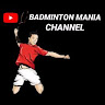 BADMINTON MANIA