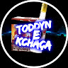 TODDYN E KCHAÇA