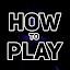 How to Play