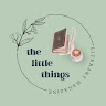 Writer: thelittlethingslit