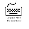 Computer Killed The Recordstore
