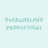 Writer: Overwhelmed Productions 