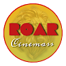 ROAR CINEMASS ROAR CINEMASS