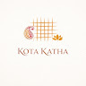 Writer: Kota Katha