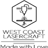 Writer: westcoastlasercraft