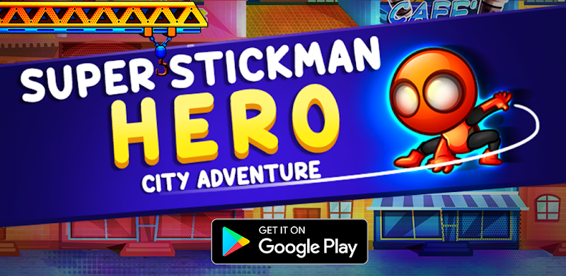 Super Stickman Hero: City Adventure