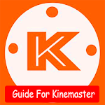 Cover Image of Tải xuống Guides For Kine:Master - Video Editor Free 1.0 APK