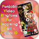 Download Punjabi Video Ringtone For Incoming Call-Caller Id For PC Windows and Mac 1.0