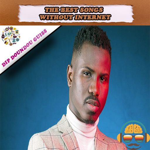 Dip Doundou guiss - songs without internet 2020