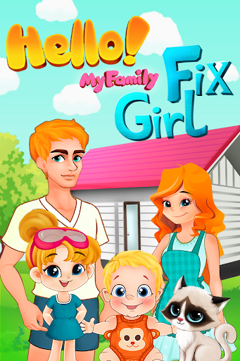 Hello！My Family Fix Girl-House