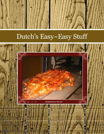 Dutch's Easy~Easy Stuff