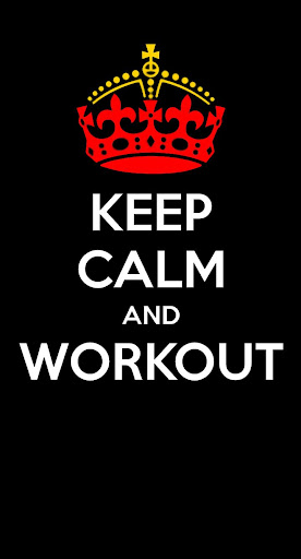 Keep Calm And Workout
