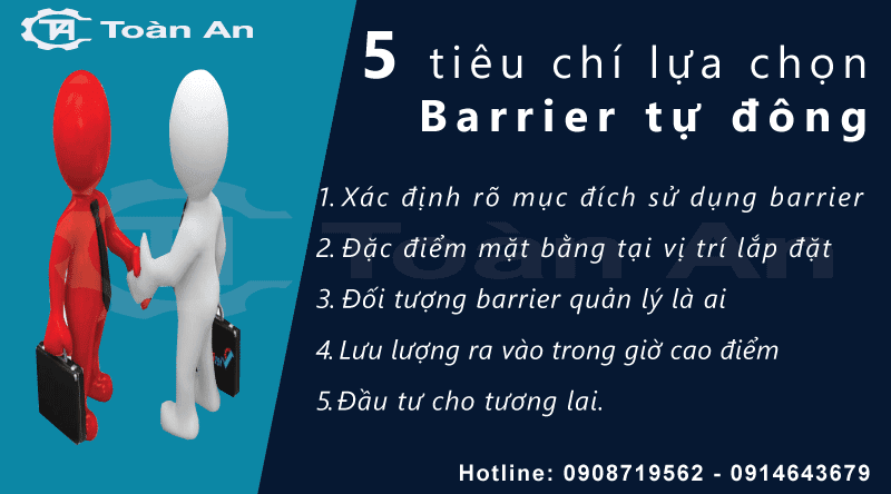 5 tiêu chí để lựa chọn được một barrier tự động tốt và phù hợp với đơn vị.