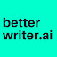 BetterWriter.ai