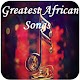 Download Greatest african songs For PC Windows and Mac 1.0