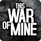 This War of Mine Download on Windows