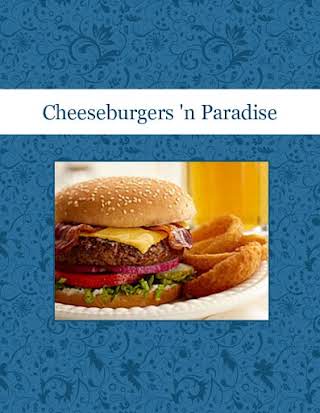 Cheeseburgers 'n Paradise