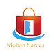 Download Mohan Sarees For PC Windows and Mac 1.0