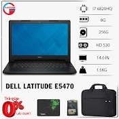 Laptop Dell Latitude E5470 Core I7 6820Hq, I5 6300Hq, Bản Víp Laptop Cũ Chơi Game Cơ Bản Đồ Họa