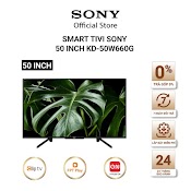 [Mã Elbau4 Giảm 4% Đơn 500K] Smart Tivi Sony 50 Inch Kdl - 50W660G - Miễn Phí Lắp Đặt