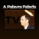 Download A Palavra Falada TV For PC Windows and Mac 1.0