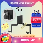 Bộ Kit Vesa Mount A2 - Bộ Kẹp Màn Hình Máy Tính 17 - 27 - 32 Inch - Lắp Với Giá Treo Màn Hình [ Ưu Việt Hơn Nb Fp1 ]