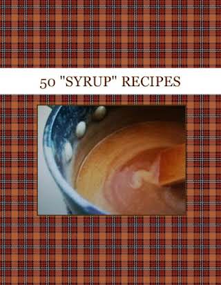 50 "SYRUP" RECIPES