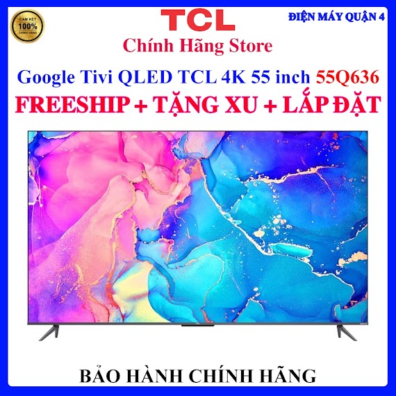 [Tcl 55Q636] Google Tivi Qled Tcl 4K 55 Inch 55Q636