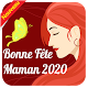 Download bonne fête maman 2020 For PC Windows and Mac 1.0