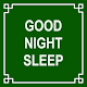 Download Good Night Sleep For PC Windows and Mac