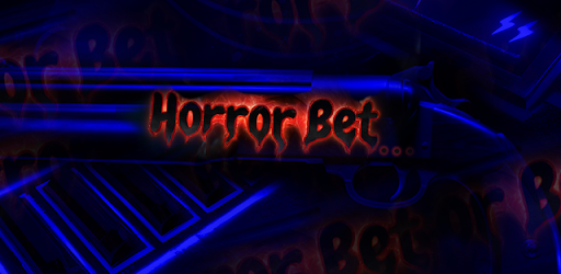 Horror Bet