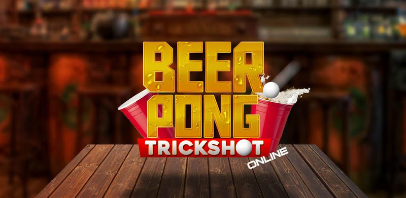 Beer Pong: Trickshot