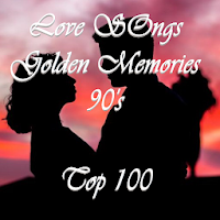 Love Songs Golden Memories 90s Top 100