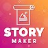 Story Maker - Insta Story Editor With Templates7.0